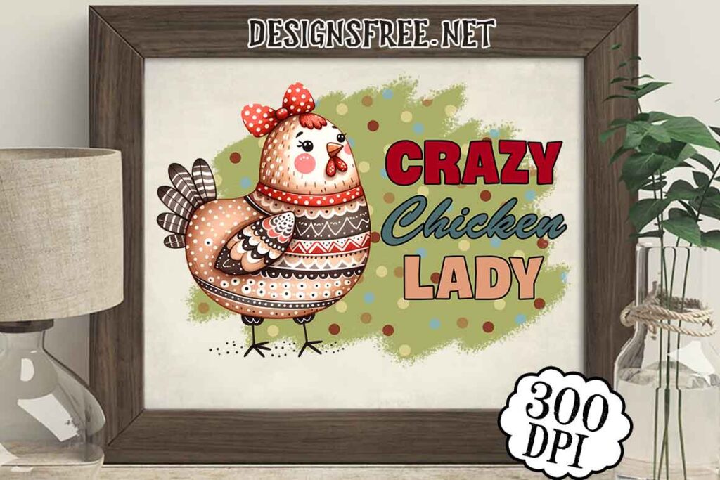 Crazy-Chicken-Lady-Farm-PNG-Free-Designs