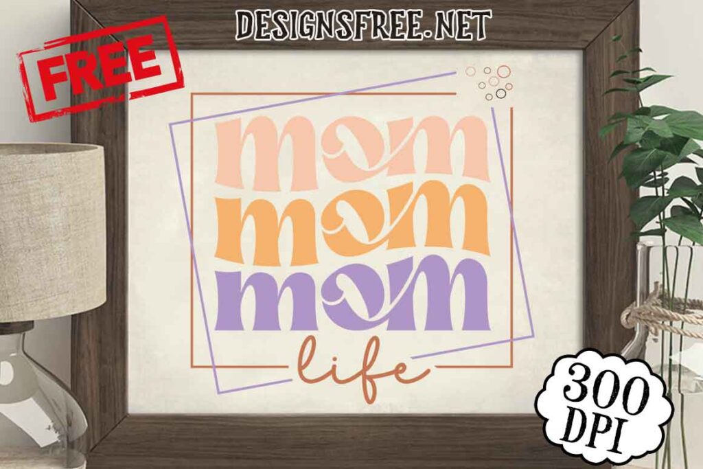 Mom-Life-SVG-PNG-Free