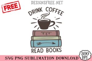 Free-Drink-Coffee-Read-Books-SVG-PNG-Cricut