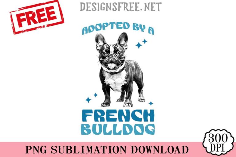 Adopred-By-A-French-Bulldog-svg-png-free