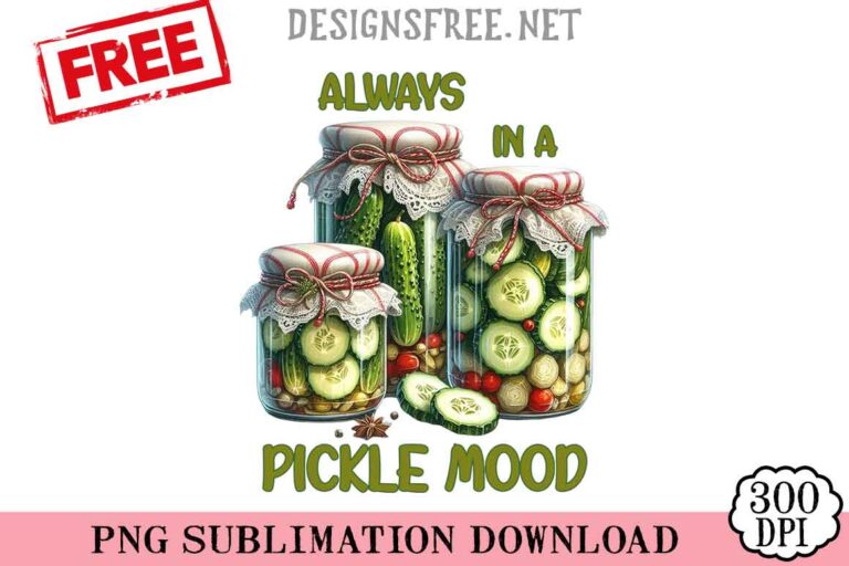 Always-In-A-Pickle-Mood-svg-png-free