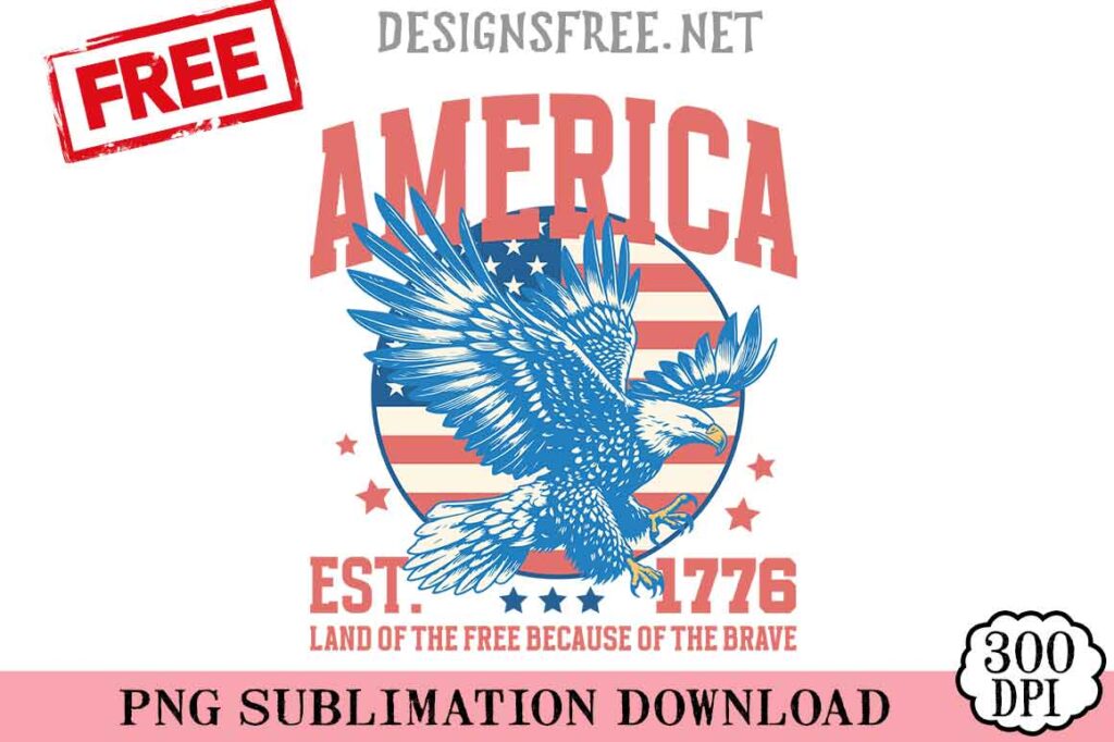 America-Est-1776-Land-Of-The-Free-Because-Of-The-Brave-svg-png-free