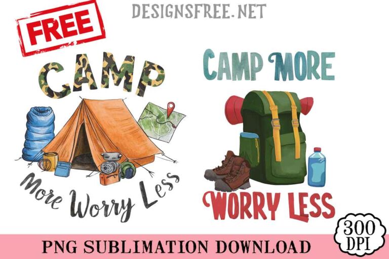 Camp-More-Worry-Less-svg-png-free