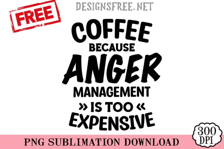 Coffee-Because-Anger-svg-png-free