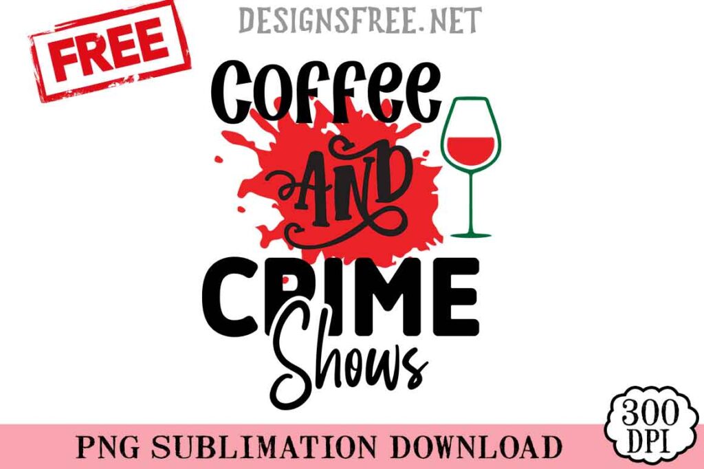 Coffee-&-Crime-Shows-svg-png-free