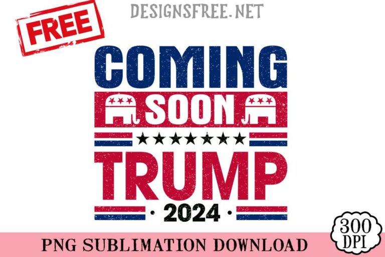 Coming-Soon-Trump-2024-svg-png-free