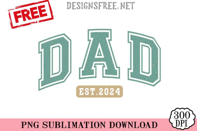 Dad-Est.2024-svg-png-free