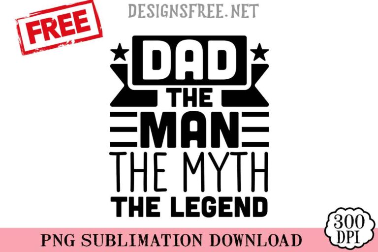 Dad-The-Man-The-Myth-The-Legend-svg-png-free