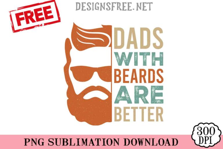 Dads-With-Beards-Are-Better-svg-png-free