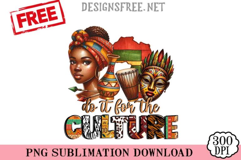 Do-It-For-The-Culture-svg-png-free