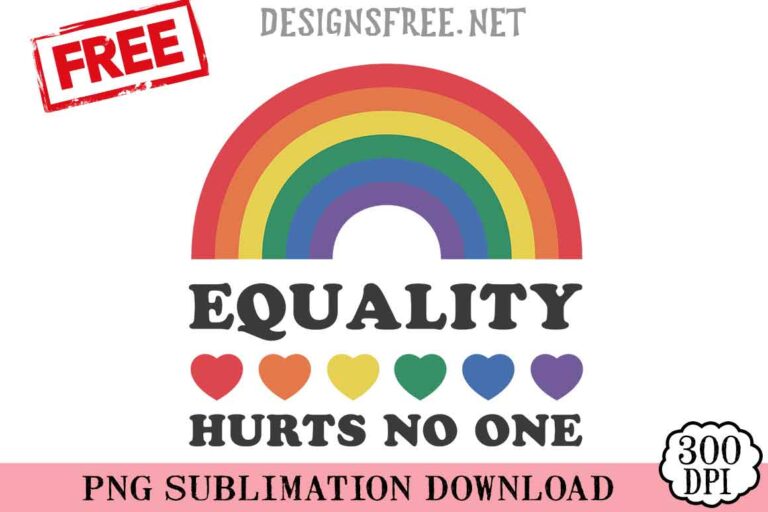 Equality-Hurts-No-One-svg-png-free