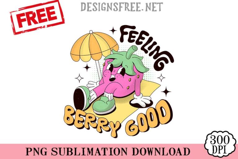 Feeling-Berry-Good-svg-png-free