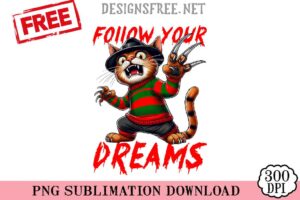Funny-Cat-Follow-Your-Dreams-svg-png-free