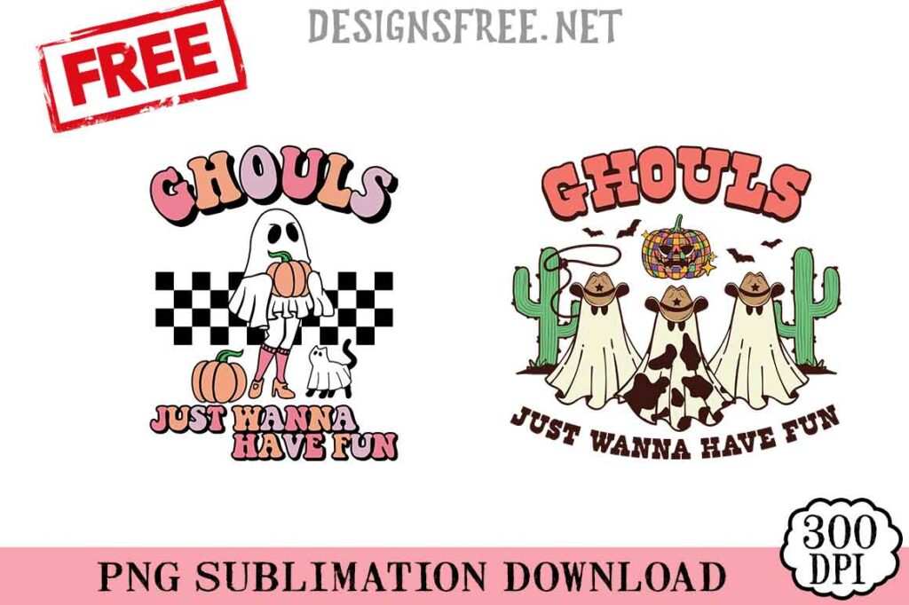 Ghouls-Just-Wanna-Have-Fun-svg-png-free