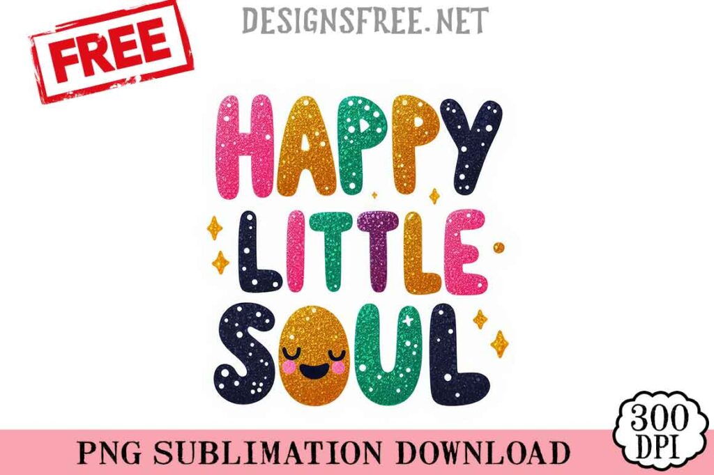 Happy-Little-Soul-svg-png-free