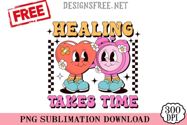 Healing-Takes-Time-svg-png-free