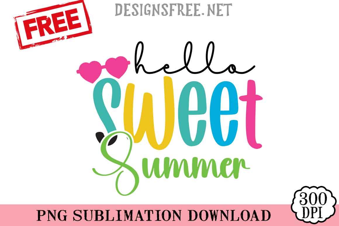 Hello Sweet Summer SVG PNG Free Cricut