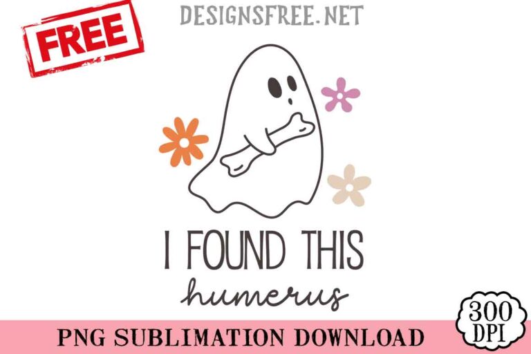 I-Found-This-Humerus-svg-png-free