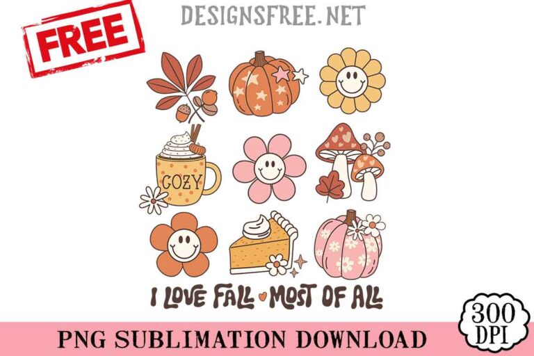 I-Love-Fall-Most-Of-All-svg-png-free