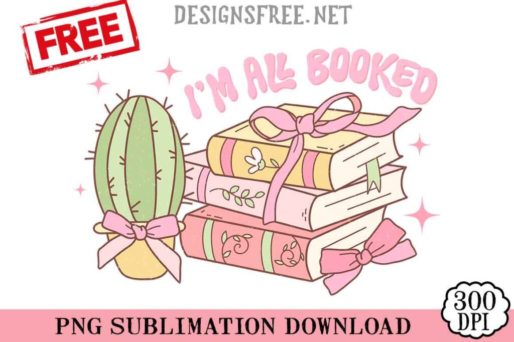 I'm-All-Booked-svg-png-free