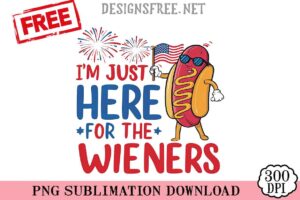 I'm-Just-Here-For-The-Wieners-2-svg-png-free