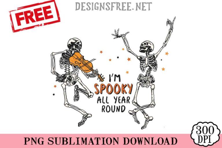 I'm-Spooky-All-Year-Roud-svg-png-free