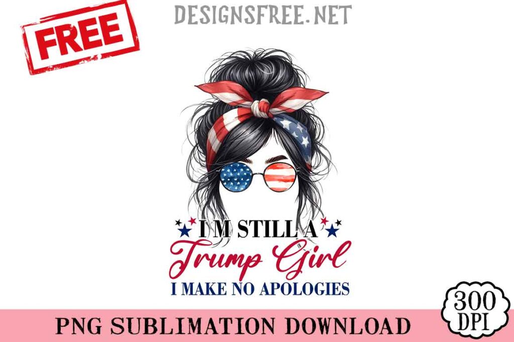 I'm-Still-Trump-Girl-svg-png-free