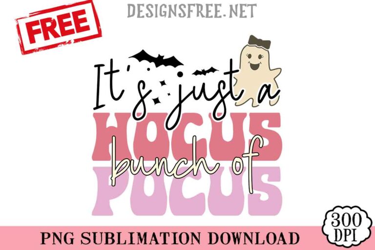 It's-Just-A-Bunch-Of-Hocus-Pocus-svg-png-free