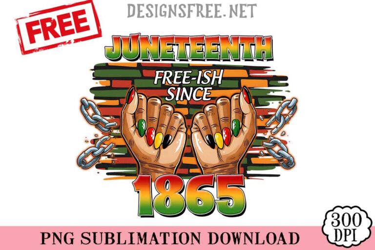 Juneteenth-Free-Ish-Since-1865-svg-png-free