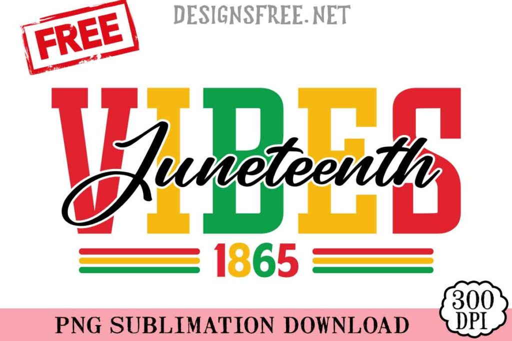 Juneteenth-Vibes-1865-svg-png-free
