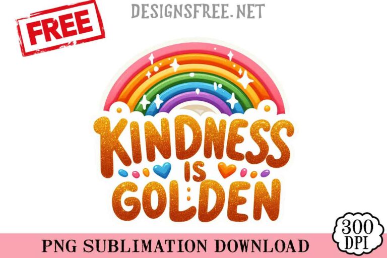 Kindness-Is-Golden-svg-png-free