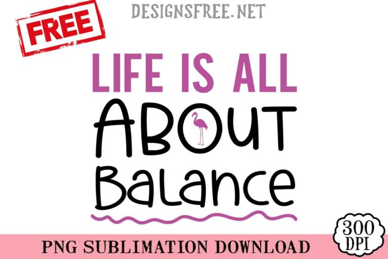 Life-Is-All-About-Balance-svg-png-free