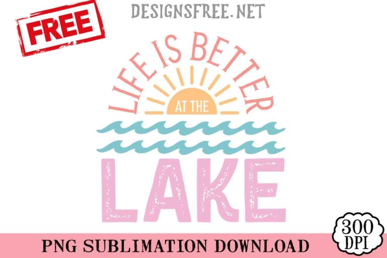 Life-Is-Better-Lake-svg-png-free