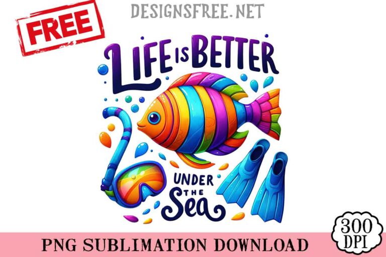 Life-Is-Better-Under-The-Sea-svg-png-free