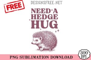 Need-A-Hedge-Hug-svg-png-free