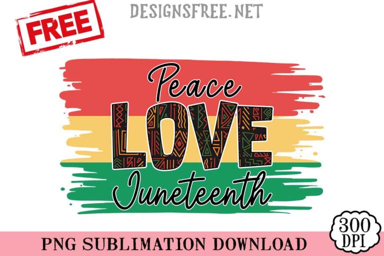 Peace-Love-Juneteenth-2-svg-png-free