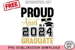 Proud-Aunt-Of-A-2024-Graduate-svg-png-free