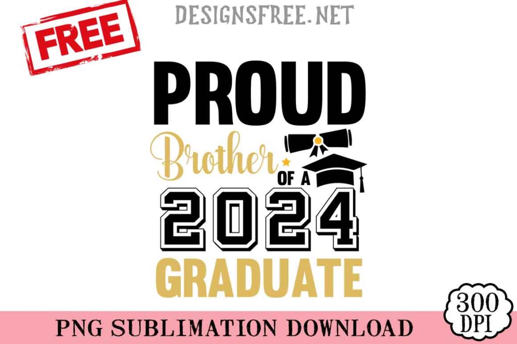 Proud-Brother-Of-A-2024-Graduate-svg-png-free