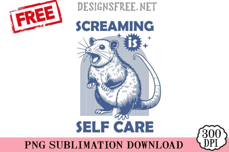 Screaming-Is-Self-Care-svg-png-free