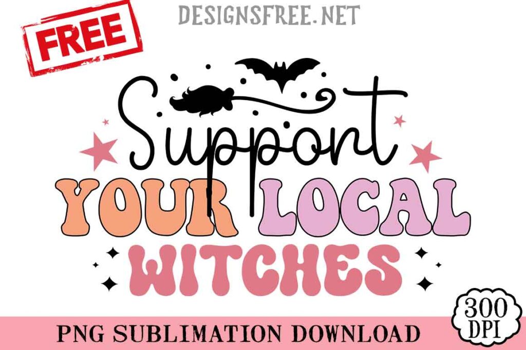 Support-Your-Local-Witches-svg-png-free