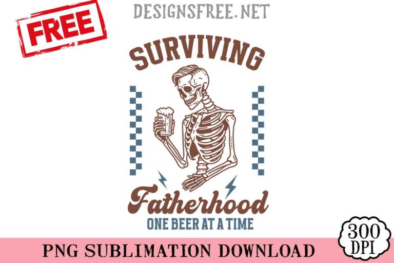 Surviving-Fatherhood-One-Beer-At-A-Time-svg-png-free