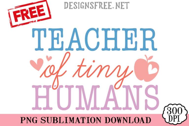 Teacher-Of-Tiny-Humans-svg-png-free