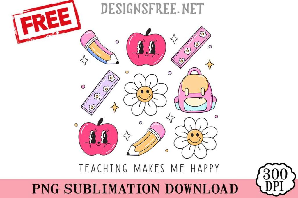 Teaching-Makes-Me-Happy-svg-png-free