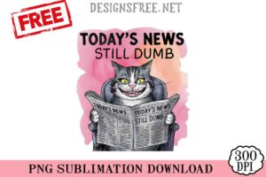 Today's-News-Still-Dumb-svg-png-free