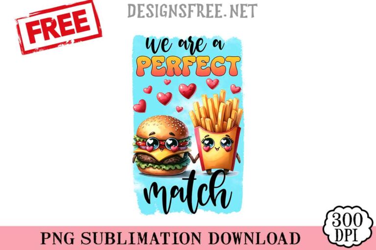 We-Are-A-Perfect-Match-svg-png-free