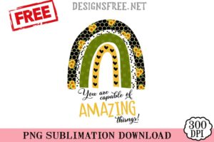 You-Are-Capable-Of-Amazing-Things-svg-png-free