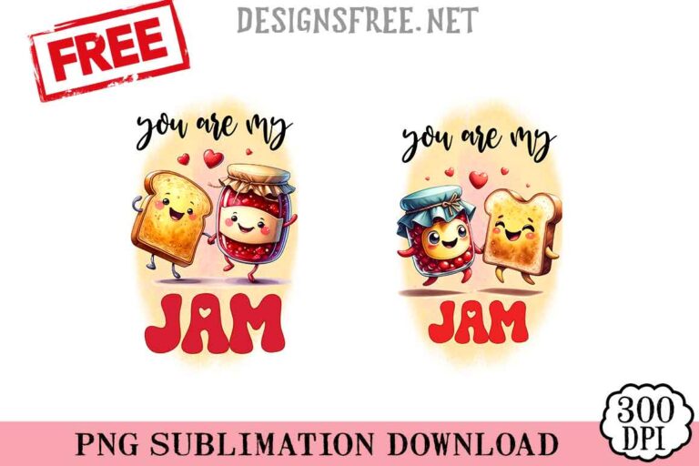 You-Are-My-Jam-svg-png-free