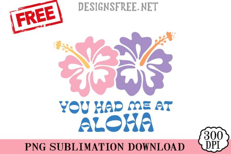 You-Had-Me-At-Aloha-svg-png-free