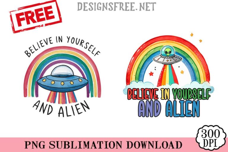 Believe-In-Yourself-And-Alien-png-free