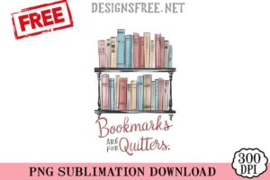 Bookmarks-Are-For-Quitters-png-free